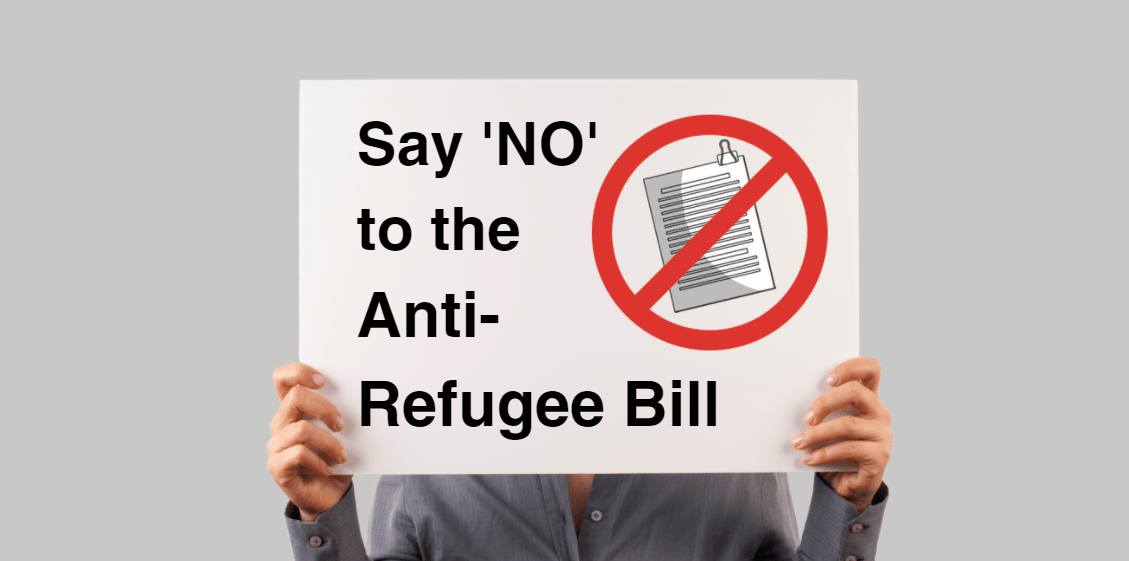 Say 'no' to Anti-Refugee Bill
