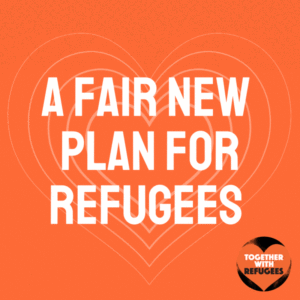 We launched Fair Begins Here, a new campaign calling for a better plan for refugees